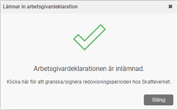 Bilden visar bekräftelseruta för inlämnad arbetsgivardeklaration.