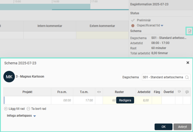 Ikonen för schemaändring i tidrapportens daginformation öppnar en popup för att ändra schema.