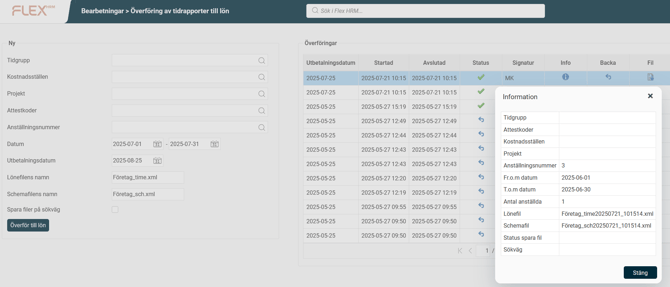 Överföring av tidrapporter till lön. Urval, samt sammanställning av körda löneöverföringar.