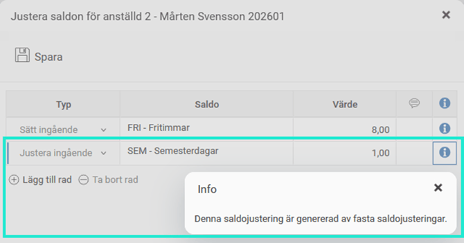 Tidrapport, popupen Saldojusteringar period 202601. Anställd 2 har fått en extra dag semester.