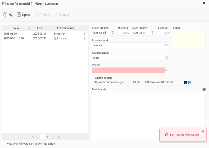 Frånvarohanteraren. Ansökan Semester. Projekt är inte ifyllt, ett felmeddelande säger att projekt måste anges.