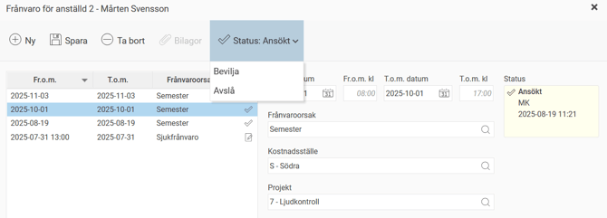 Frånvaro oktober, projekt 7. Valen "Bevilja" och "Avslå" är aktiva.