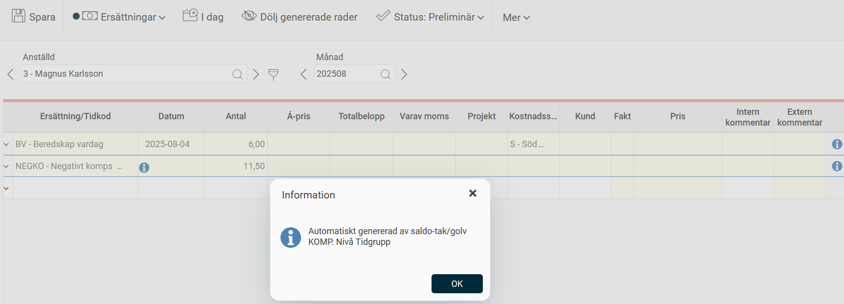 Ersättningar. Tidkoden NEGKO har genererats från saldotak/-golv.