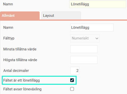 Bilden visar markerad ruta för inställningen "Fältet är dett lönetillägg" i inställningarna för Egna fält.
