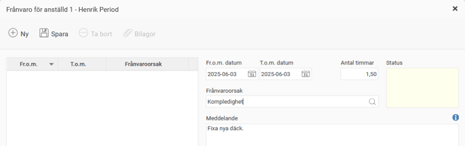 Frånvarohanteraren. En frånvaropost 2025-06-03, 1,5 timmar, frånvaroorsak Kompledighet, meddelande "Fixa nya däck". 